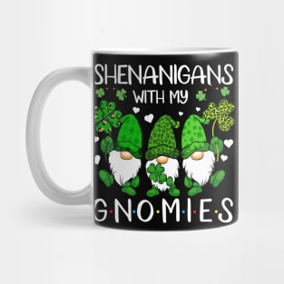 Shenanigans With My Gnomies St Patrick's Day Gnome Lovers Mug